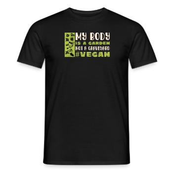 Mein Körper ist ein Garten, kein Friedhof Lustig Vegan - Männer T-Shirt - Schwarz - Vorne - AI Model Male 178 light (178cm)