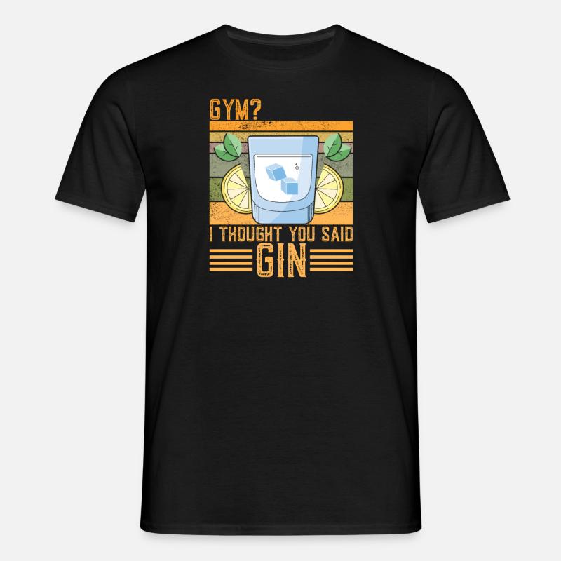 Lustiger Gin-Spruch - Männer T-Shirt - Schwarz