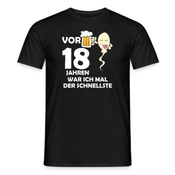 Vor 18 Jahren war ich mal der Schnellste - Männer T-Shirt - Schwarz - Vorne - AI Model Male 178 light (178cm)