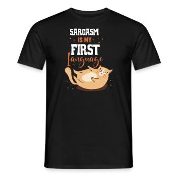Sarcasm Is My First Language - Men's T-Shirt - black - Front - AI Model Male 178 light (178cm)