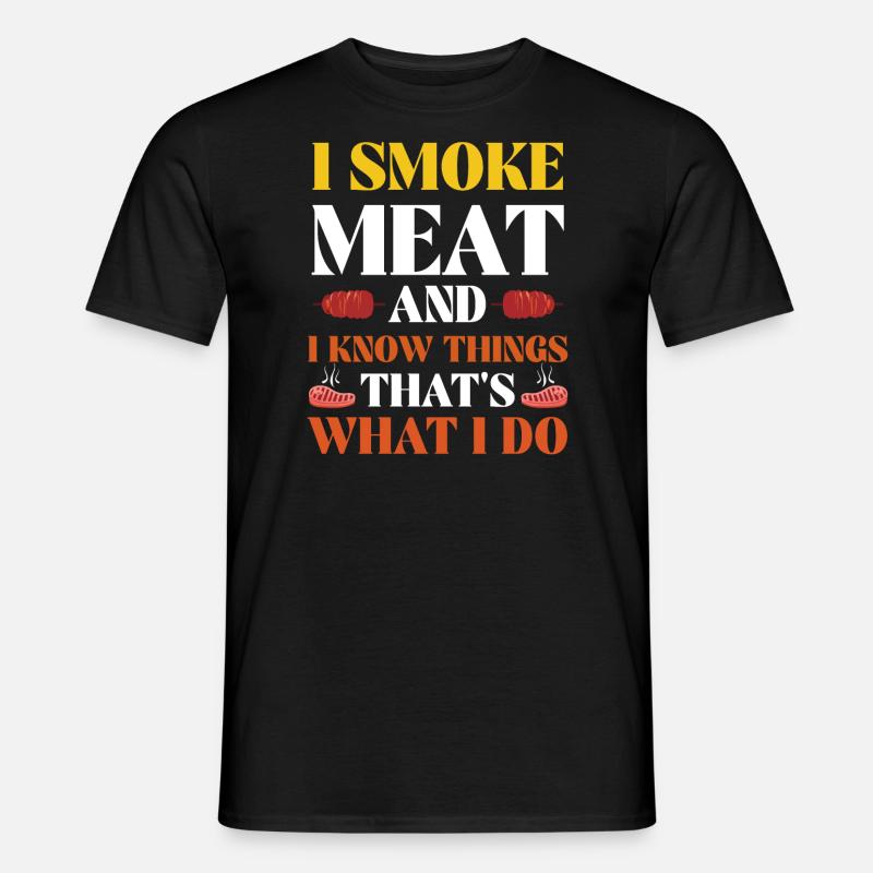Lustiger Grill, ich räuchere Fleisch - Männer T-Shirt - Schwarz