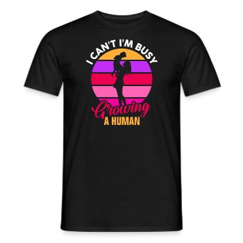 I'm Busy Growing A Human Funny Mom - Men's T-Shirt - black - Front - AI Model Male 178 light (178cm)