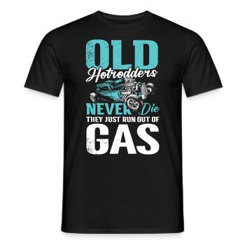 Hotrodders Never Die They Just Run Out Of Gas - Männer T-Shirt - Schwarz - Vorne - AI Model Male 178 light (178cm)