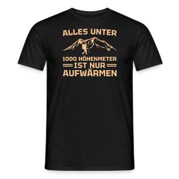 Alles unter 1000 Höhenmeter ist Aufwärmen Wandern - Männer T-Shirt - Schwarz - Vorne - AI Model Male 178 light (178cm)