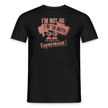 Avoir 40 ans avec 18 ans d’expérience - T-shirt homme - noir - Devant - AI Model Male 178 light (178cm)