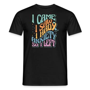Anxiété sociale gênante Je suis venu J’ai vu que j’avais de l’anxiété - T-shirt homme - noir - Devant - AI Model Male 178 light (178cm)