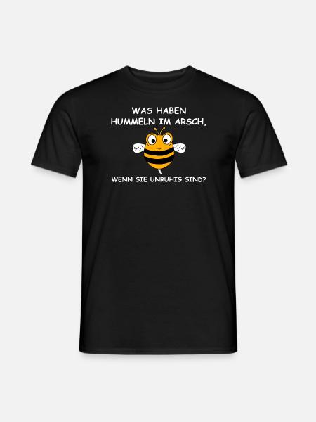 Hummeln im Hintern | lustige Sprüche, Sarkasmus - Männer T-Shirt - Schwarz