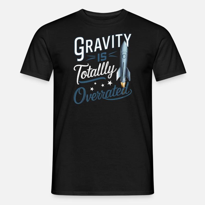 Gravity Is Totally Overrated Model Rocket - Men's T-Shirt - black