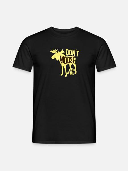 Moose - silhouette, don't moose with me - Men's T-Shirt - black