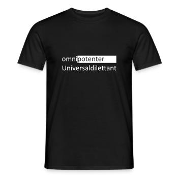 omnipotenter Universaldilettant - Männer T-Shirt - Schwarz - Vorne - AI Model Male 178 light (178cm)