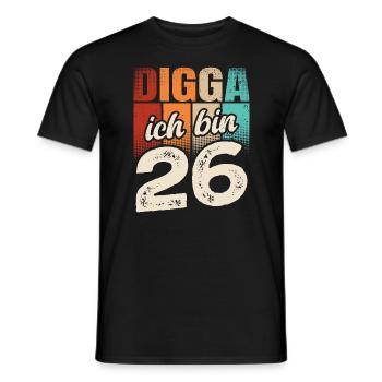 Digga Ich Bin 26 Jahre 26. Geburtstag - Männer T-Shirt - Schwarz - Vorne - AI Model Male 178 light (178cm)