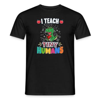 I Teach Tiny Humans Elementary School Teacher - Men's T-Shirt - black - Front - AI Model Male 178 light (178cm)