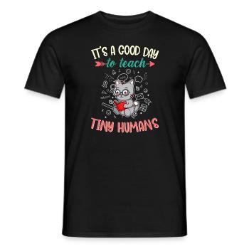 Good Day To Teach Tiny Humans Elementary Teacher - Men's T-Shirt - black - Front - AI Model Male 178 light (178cm)