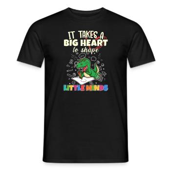 It Takes A Big Heart To Shape Little Minds Teacher - Men's T-Shirt - black - Front - AI Model Male 178 light (178cm)