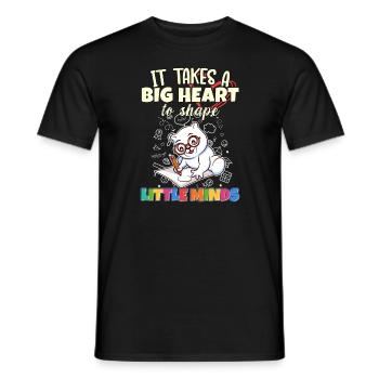 It Takes A Big Heart To Shape Little Minds Teacher - Men's T-Shirt - black - Front - AI Model Male 178 light (178cm)