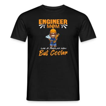 Engineer Mom Like A Regualr Mom But Cooler - Men's T-Shirt - black - Front - AI Model Male 178 light (178cm)