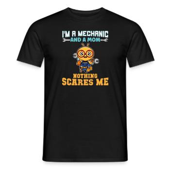 I'm A Mechanic And A Mom Nothing Scares Me - Männer T-Shirt - Schwarz - Vorne - AI Model Male 178 light (178cm)