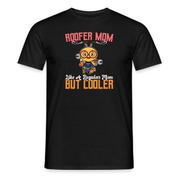 Roofer Mom Like A Regualr Mom But Cooler - Männer T-Shirt - Schwarz - Vorne - AI Model Male 178 light (178cm)