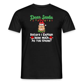 Cher Père Noël avant que j’explique combien savez-vous - T-shirt homme - noir - Devant - AI Model Male 178 light (178cm)