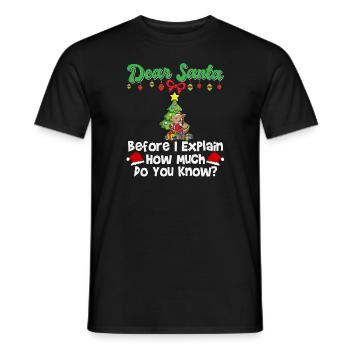 Cher Père Noël avant que j’explique combien savez-vous - T-shirt homme - noir - Devant - AI Model Male 178 light (178cm)
