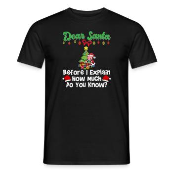 Cher Père Noël avant que j’explique combien savez-vous - T-shirt homme - noir - Devant - AI Model Male 178 light (178cm)