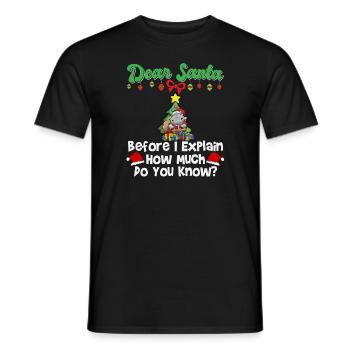 Cher Père Noël avant que j’explique combien savez-vous - T-shirt homme - noir - Devant - AI Model Male 178 light (178cm)