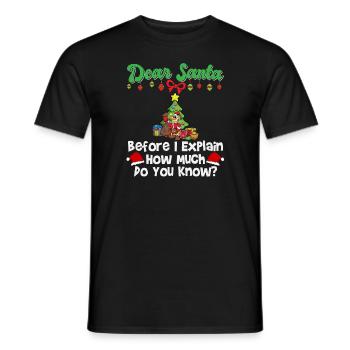 Cher Père Noël avant que j’explique combien savez-vous - T-shirt homme - noir - Devant - AI Model Male 178 light (178cm)