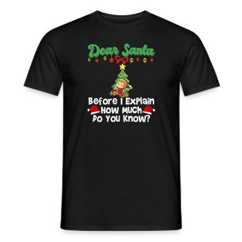 Cher Père Noël avant que j’explique combien savez-vous - T-shirt homme - noir - Devant - AI Model Male 178 light (178cm)