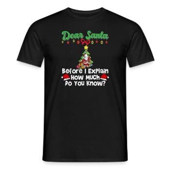 Cher Père Noël avant que j’explique combien savez-vous - T-shirt homme - noir - Devant - AI Model Male 178 light (178cm)