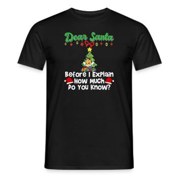 Cher Père Noël avant que j’explique combien savez-vous - T-shirt homme - noir - Devant - AI Model Male 178 light (178cm)