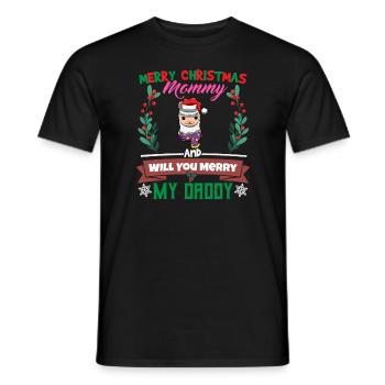 Merry Christmas Mommy And Will You Merry My Daddy - Männer T-Shirt - Schwarz - Vorne - AI Model Male 178 light (178cm)