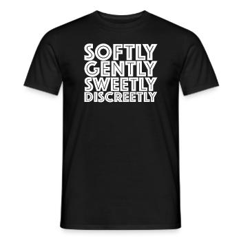 Gentle, sweet, discreet | funny sayings, sarcasm - Men's T-Shirt - black - Front - AI Model Male 178 light (178cm)