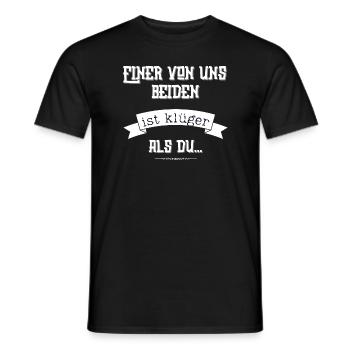 Spruch: Einer von uns beiden ist klüger als du - Männer T-Shirt - Schwarz - Vorne - AI Model Male 178 light (178cm)