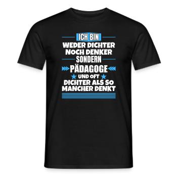 Ni poète ni penseur, mais pédagogue - T-shirt homme - noir - Devant - AI Model Male 178 light (178cm)