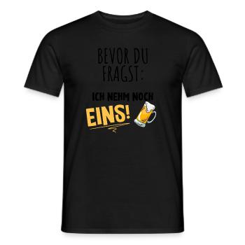 bevor du fragst ich nimm noch eins Bier - Männer T-Shirt - Schwarz - Vorne - AI Model Male 178 light (178cm)