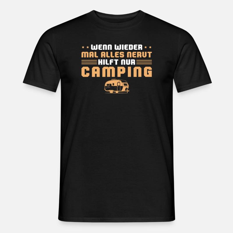 Campen Spruch Wohnwagen Camping Geschenkidee - Männer T-Shirt - Schwarz