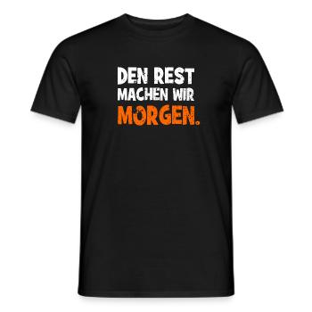 Den Rest machen wir Morgen - Handwerker Spruch - Männer T-Shirt - Schwarz - Vorne - AI Model Male 178 light (178cm)