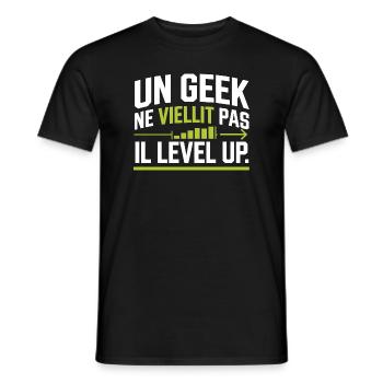 Un Geek ne vieillit Pas il Level up geek - T-shirt homme - noir - Devant - AI Model Male 178 light (178cm)