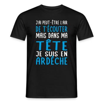 Dans ma tête je suis en Ardèche - Cadeau humour - T-shirt homme - noir - Devant - AI Model Male 178 light (178cm)