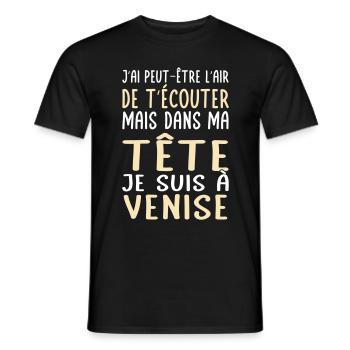 Dans ma tête je suis à Venise - Cadeau humour - T-shirt homme - noir - Devant - AI Model Male 178 light (178cm)