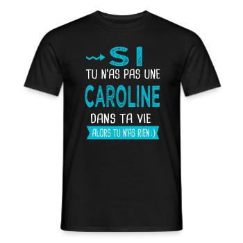 Caroline Si tu n as pas une caroline - T-shirt homme - noir - Devant - AI Model Male 178 light (178cm)