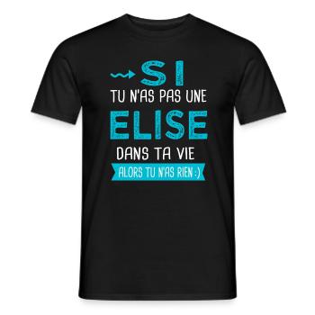 Elise Si tu n as pas une elise - T-shirt homme - noir - Devant - AI Model Male 178 light (178cm)