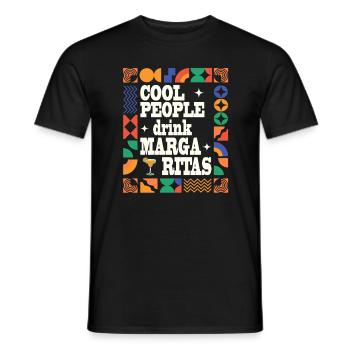 Cool people drink Margaritas - Männer T-Shirt - Schwarz - Vorne - AI Model Male 178 light (178cm)