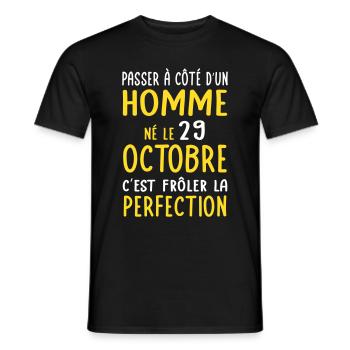 Anniversaire - Né 29 Octobre Frôler perfection - T-shirt homme - noir - Devant - AI Model Male 178 light (178cm)