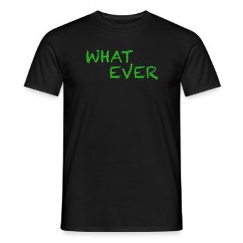 Whatever | funny sayings, sarcasm - Men's T-Shirt - black - Front - AI Model Male 178 light (178cm)