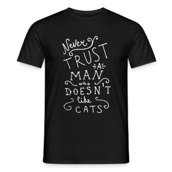 Never Trust A Man Who Doesn't Like Cats - Men's T-Shirt - black - Front - AI Model Male 178 light (178cm)