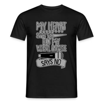My Heart Says Yes But My Vocal Range Says No 4 - Männer T-Shirt - Schwarz - Vorne - AI Model Male 178 light (178cm)