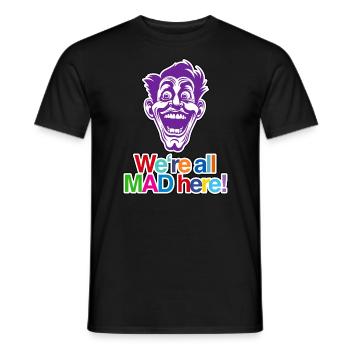 We're all crazy here - colorful - Men's T-Shirt - black - Front - AI Model Male 178 light (178cm)
