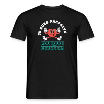 Je suis parfaite pourquoi changer - T-shirt homme - noir - Devant - AI Model Male 178 light (178cm)