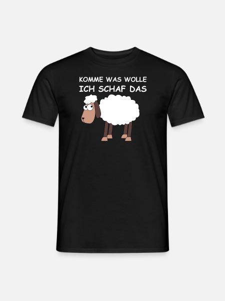 Komme was wolle, ich Schaf das | lustige Sprüche - Männer T-Shirt - Schwarz